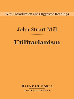 cover image of Utilitarianism (Barnes & Noble Digital Library)